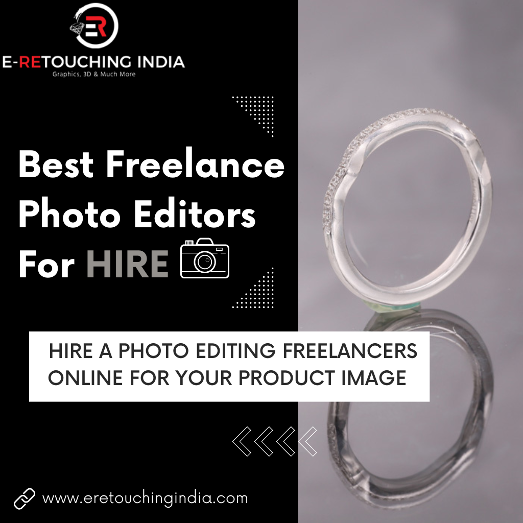 How To Hire the Best Freelance Photo Editor for Your Company