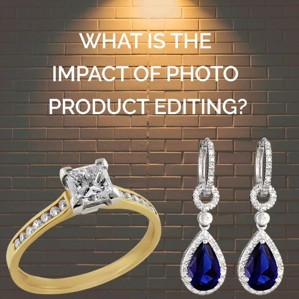 What Is the Impact of Product Photo Editing?